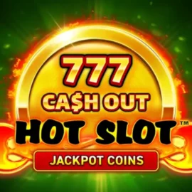 Hot Slot 777 Cash Out