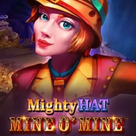Mighty Hat: Mine O‘ Mine