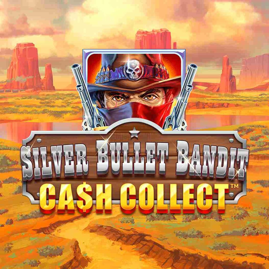 Silver Bullet Bandit: Cash Collect
