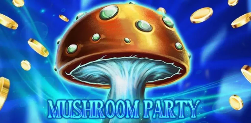 Mushroom Party