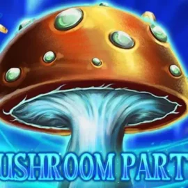 Mushroom Party