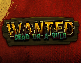 Wanted Dead or a Wild