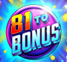 81 To Bonus