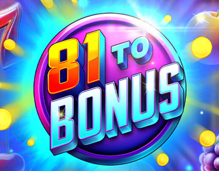 81 To Bonus